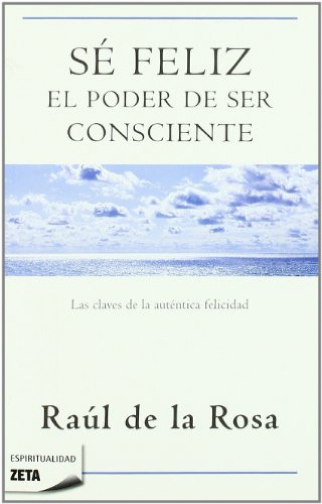 Se feliz. el poder de ser consciente