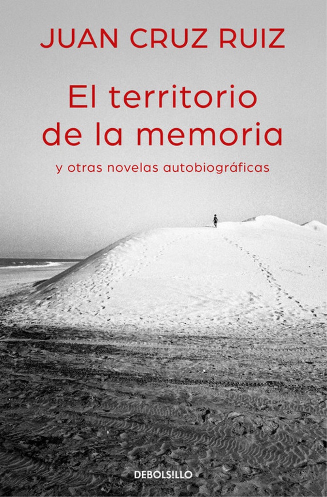 EL TERRITORIO DE LA MEMORIA Y OTRAS NOVELAS AUTOBIOGRÁFICAS