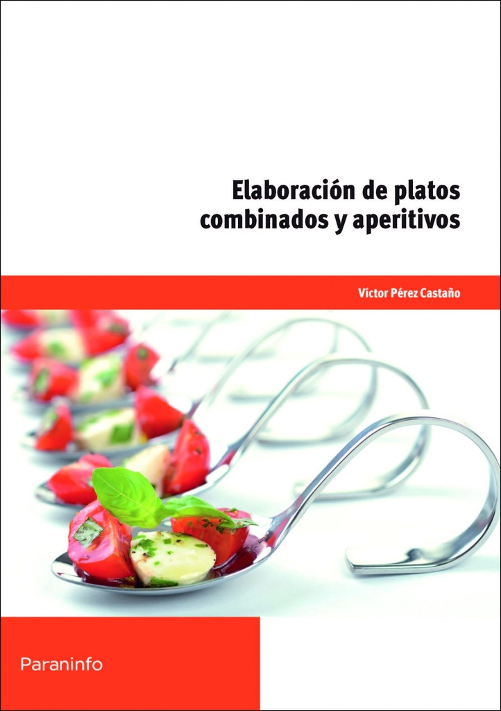 Elaboración de platos combinados y aperitivos