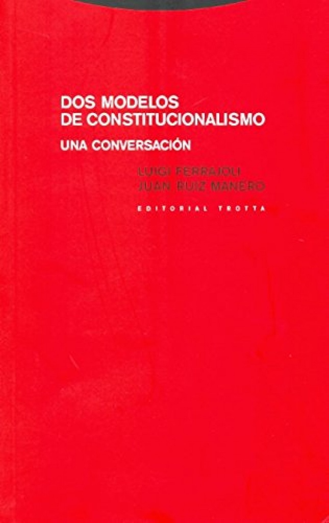 DOS MODELOS DE CONSTITUCIONALISMO