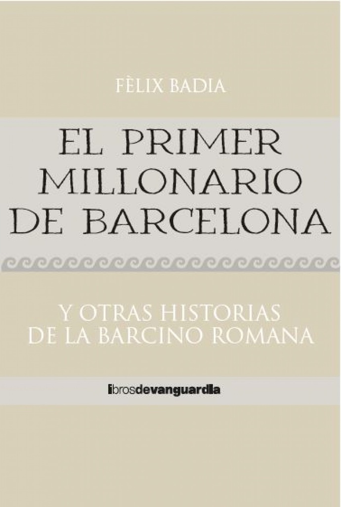 El primer millonario de Barcelona