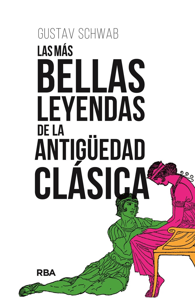 Las más bellas leyendas de la Antigüedad clásica