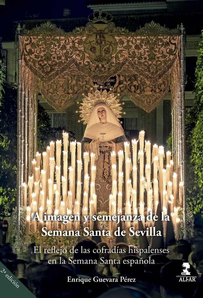 A imagen y semejanza de la Semana Santa de Sevilla