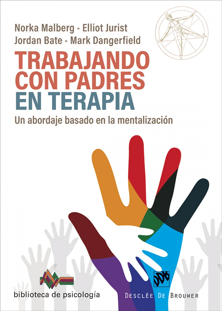 Trabajando con padres en terapia. Un abordaje basado en la mentalización