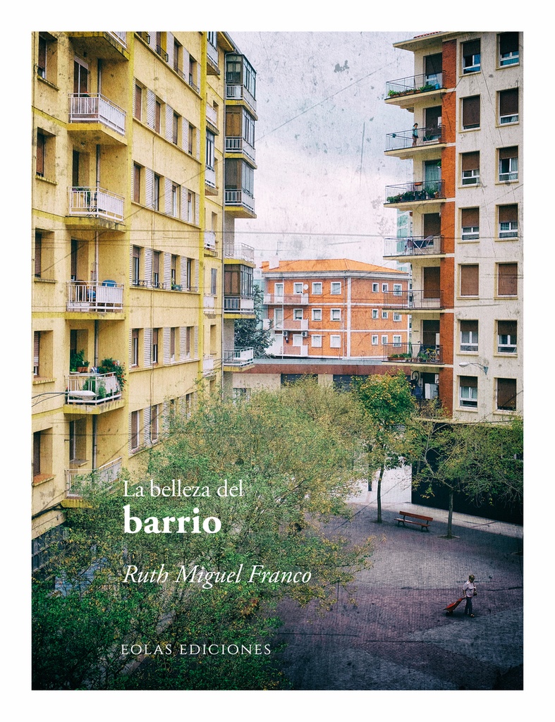 La belleza del barrio