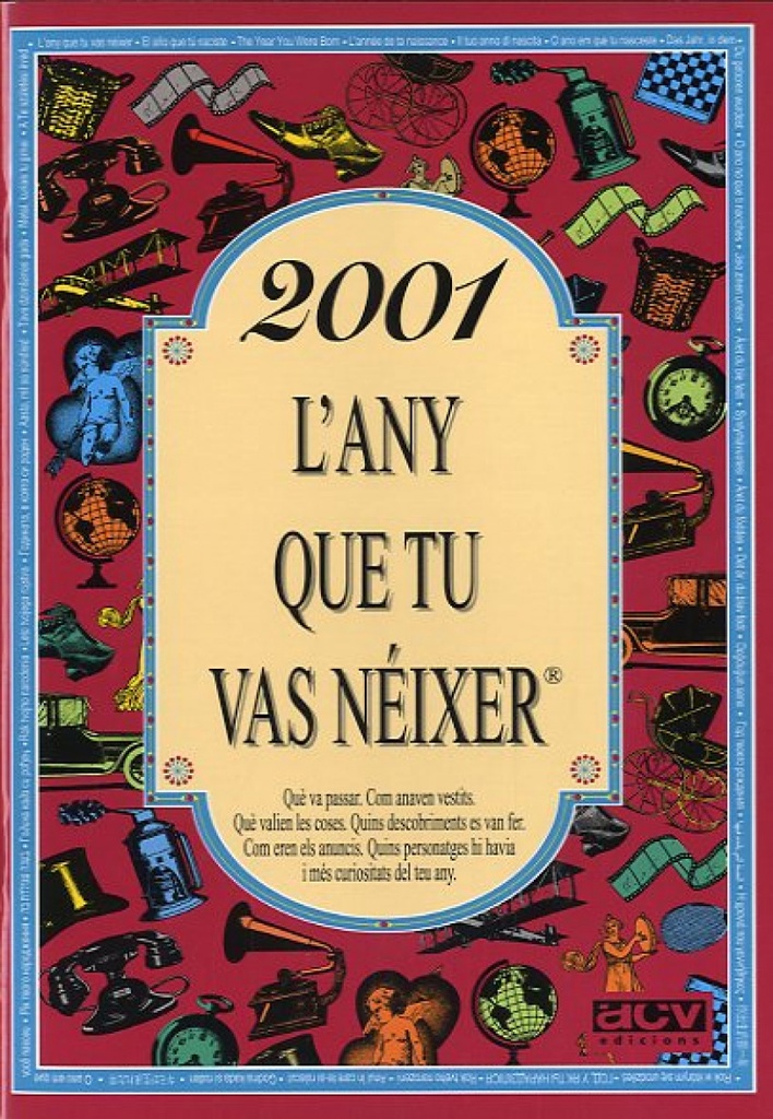 2001.L´any que tu vas néixer