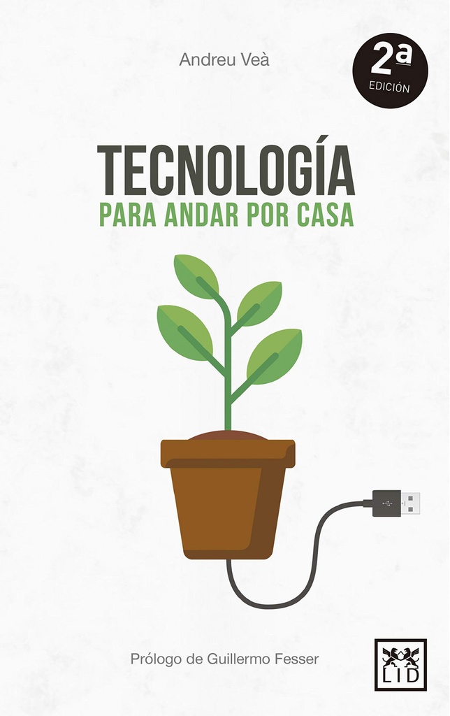 TECNOLOGÍA PARA ANDAR POR CASA