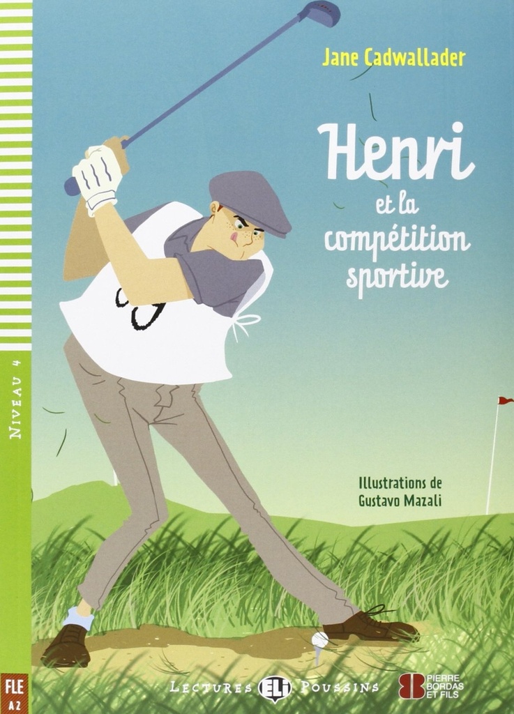 Henri et la compétition sportive (niv. 4 - A2) + CD