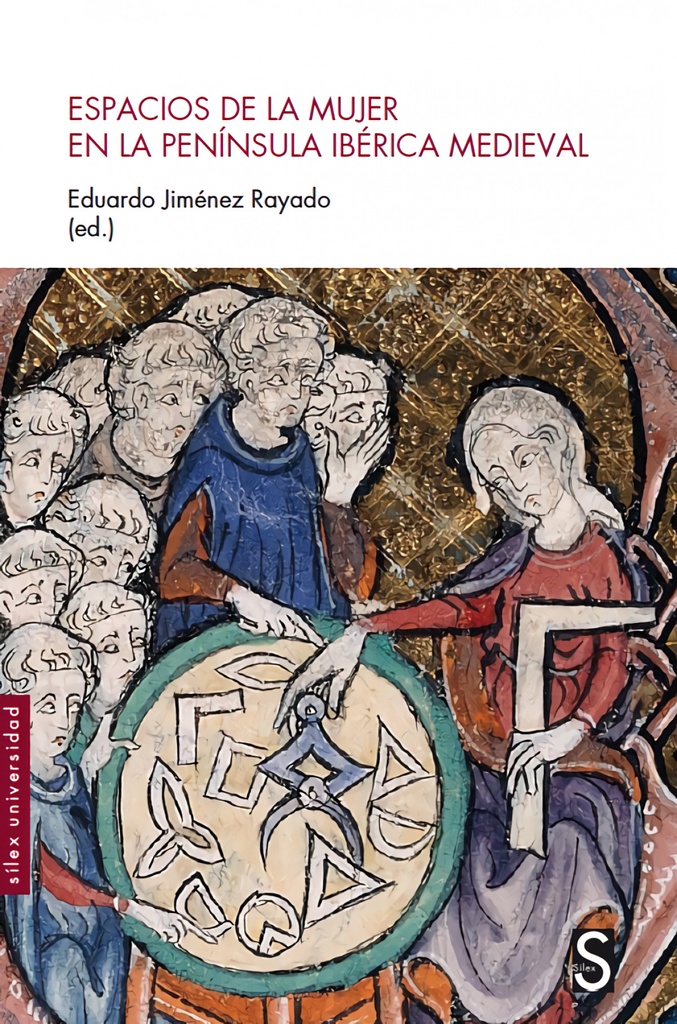 Espacios de la mujer en la península ibérica medieval