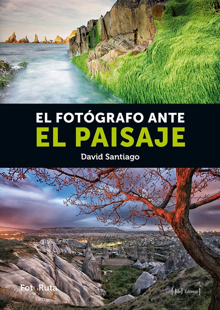 El fotografo ante el paisaje