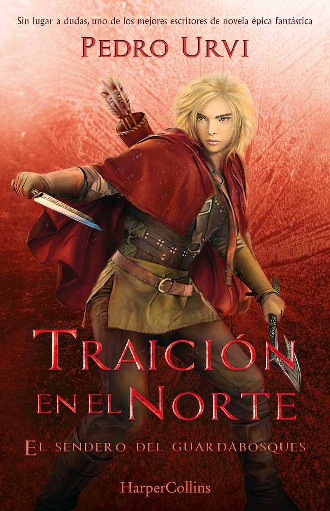 Traición en el Norte: (El Sendero del Guardabosques, Libro 4)