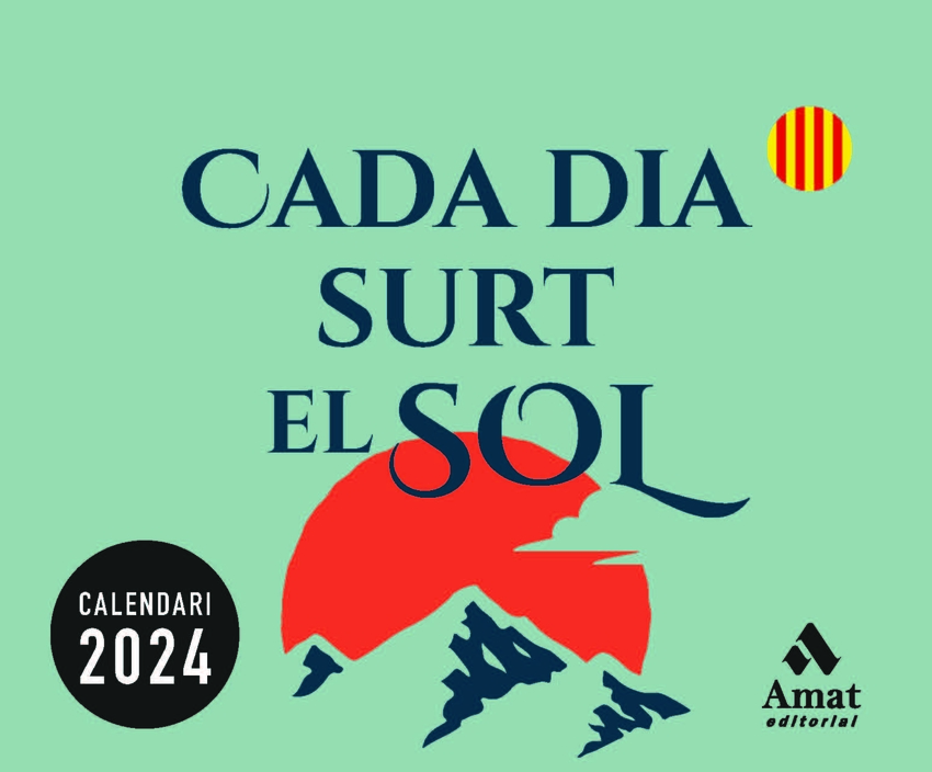 CALENDARI CADA DIA SURT EL SOL 2024