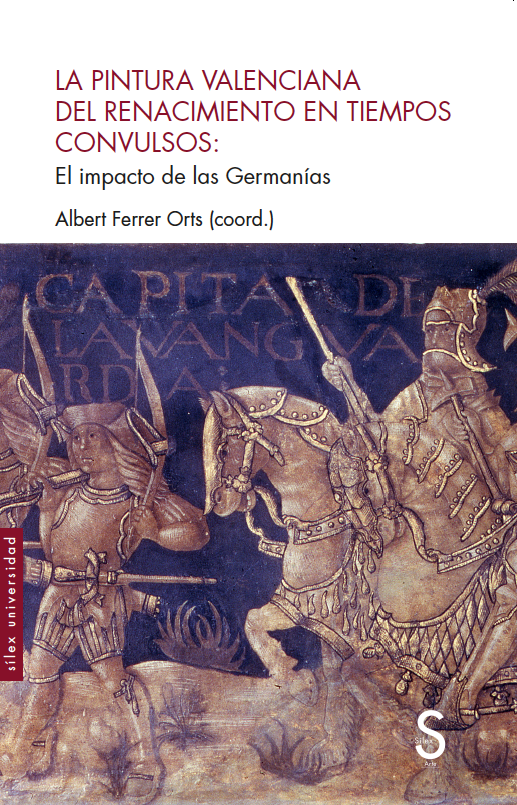 La pintura valenciana en el Renacimiento en tiempos convulsos