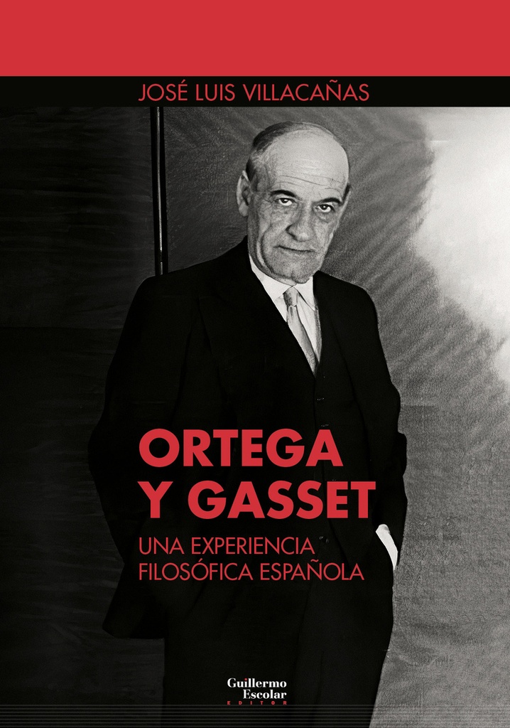 Ortega y Gasset: una experiencia filosófica española