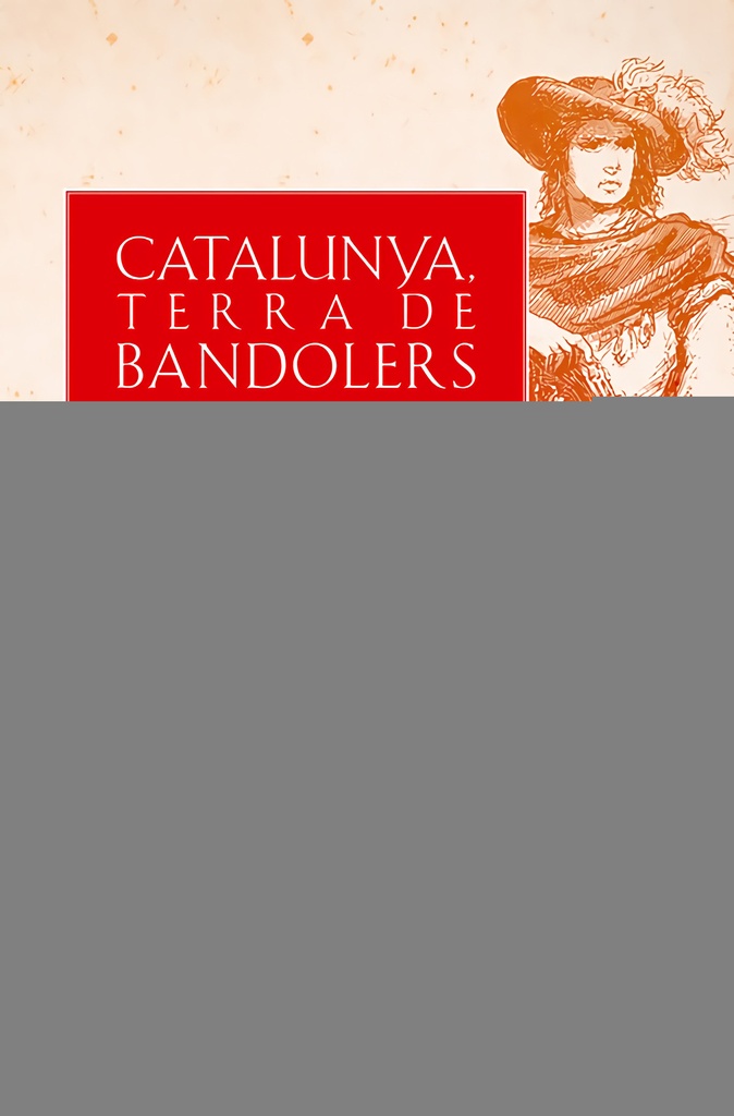 Catalunya, terra de bandolers