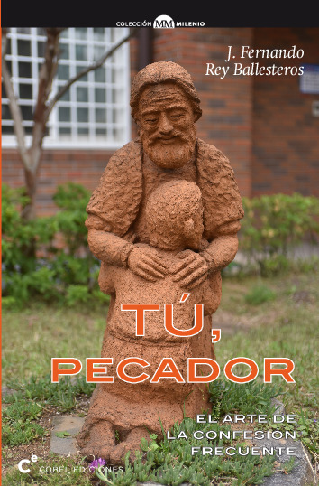 TU PECADOR. ARTE DE LA CONFESION FRECUENTE