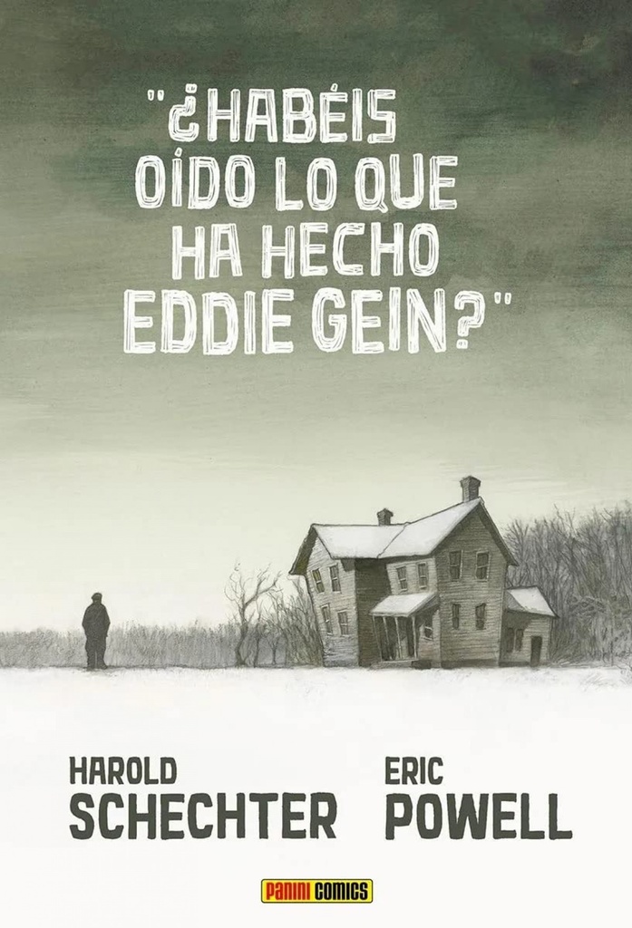 ¿Habéis oído lo que ha hecho eddie gein?