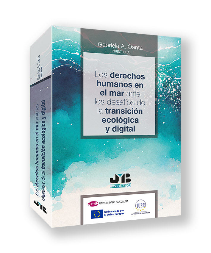 DERECHOS HUMANOS EN EL MAR ANTE LOS DESAFIOS DE LA TRANSICION ECOLOGICA Y DIGITA