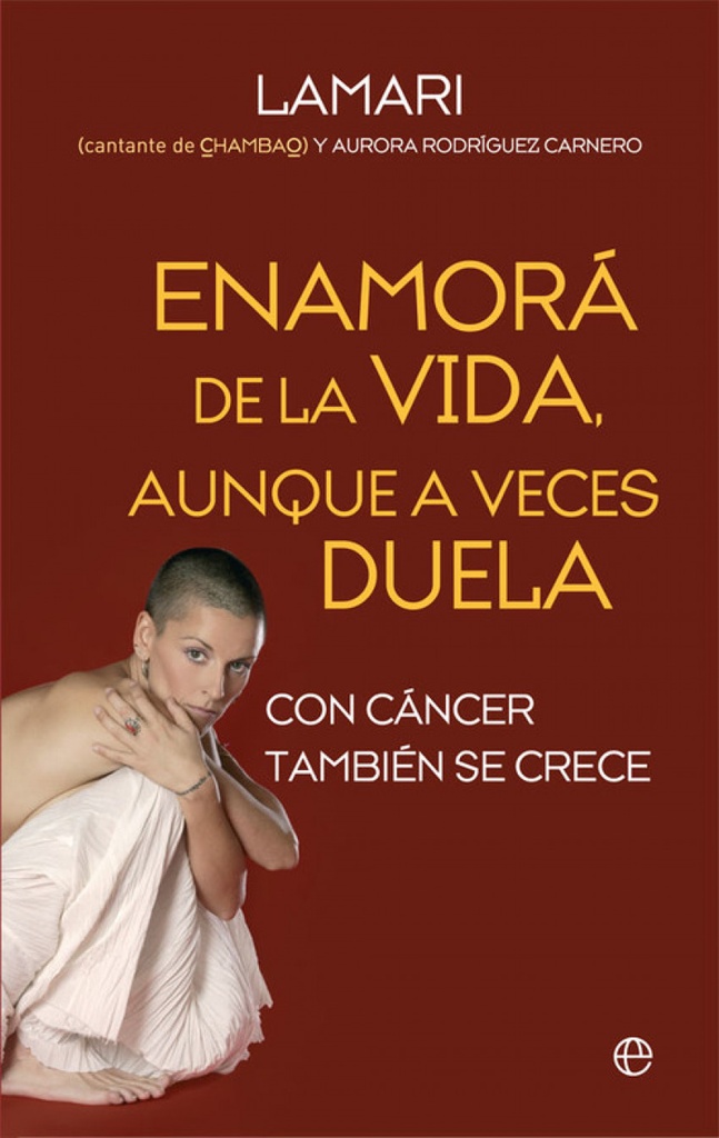 Enamorá de la vida, aunque a veces duela