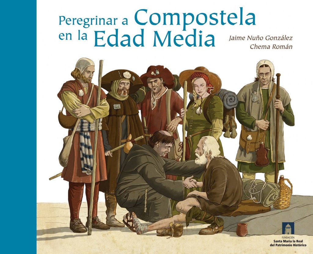 PEREGRINAR A COMPOSTELA EN LA EDAD MEDIA