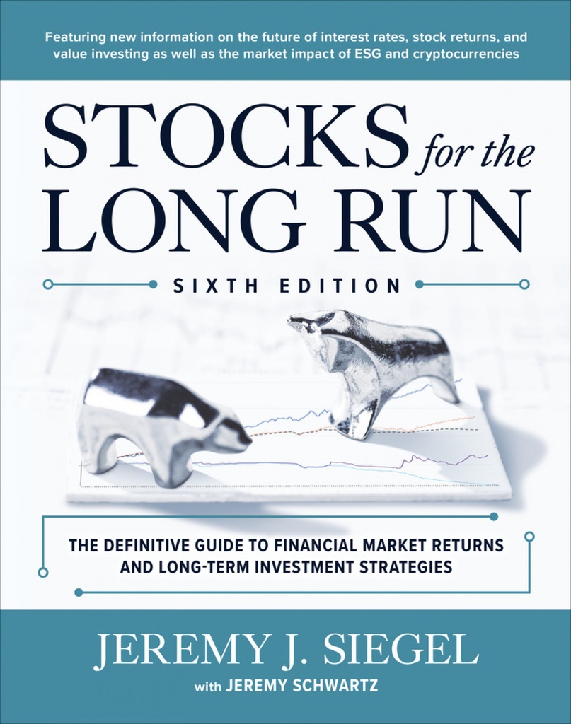 Stocks for the Long Run: The Definitive Guide to Financial Market Returns