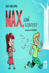 Max, ¿qué sientes?