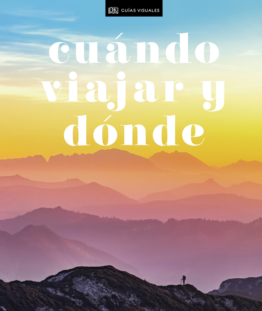 Cuándo viajar y dónde (Viajes para regalar)