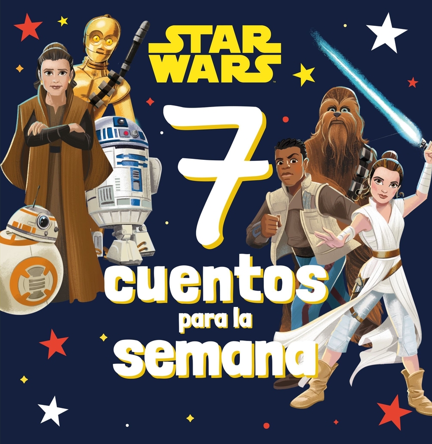 Star Wars. 7 cuentos para la semana