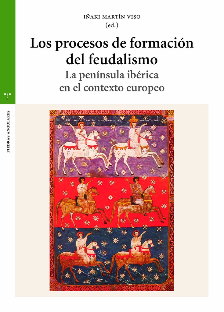 Los procesos de formación del feudalismo