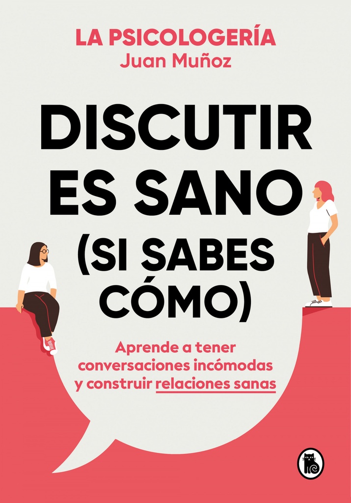 Discutir es sano (si sabes como)