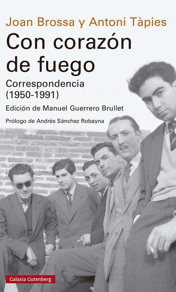 Con corazón de fuego. Correspondencia (1950-1991)