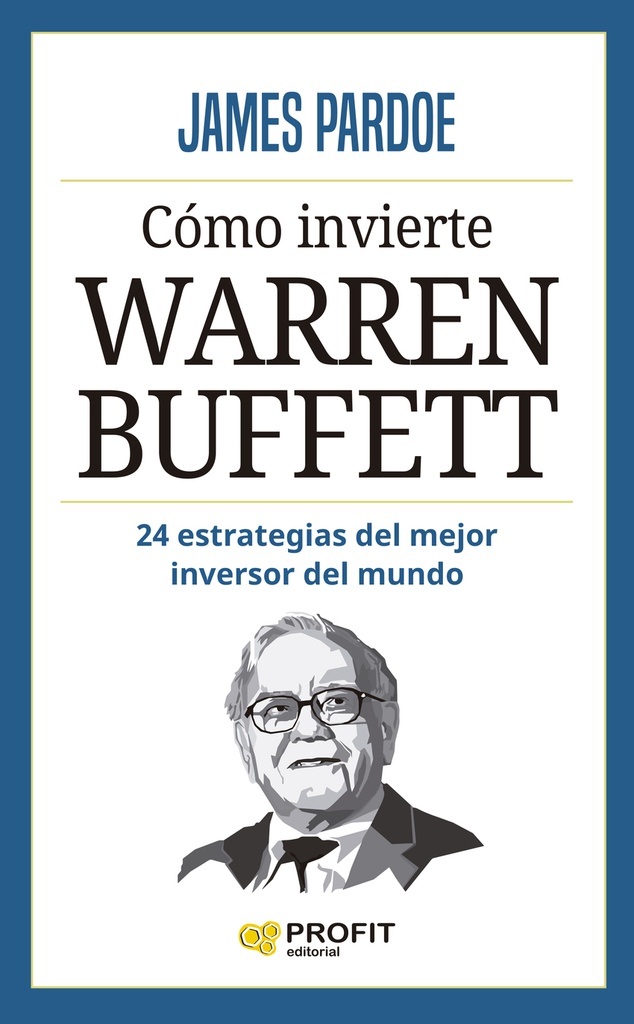 Cómo invierte Warren Buffett