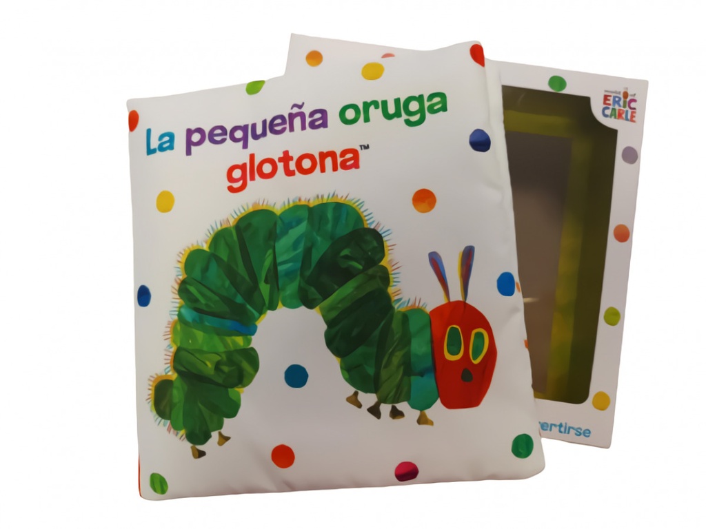 La pequeña oruga glotona. Libro de tela para abrazar