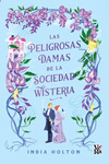 Las peligrosas damas de la sociedad Wisteria