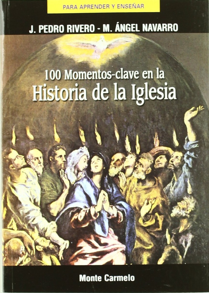 100 momentos clave de la historia de la Iglesia