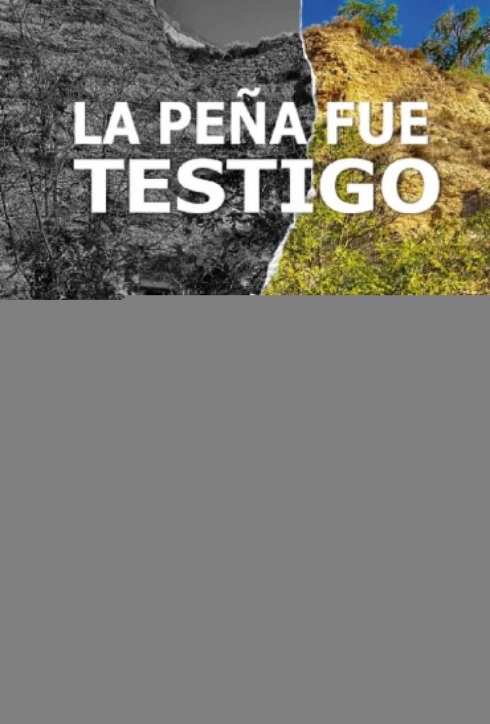 LA PEÑA FUE TESTIGO