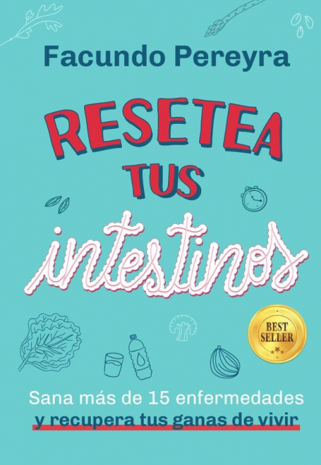 Resetea tus intestinos