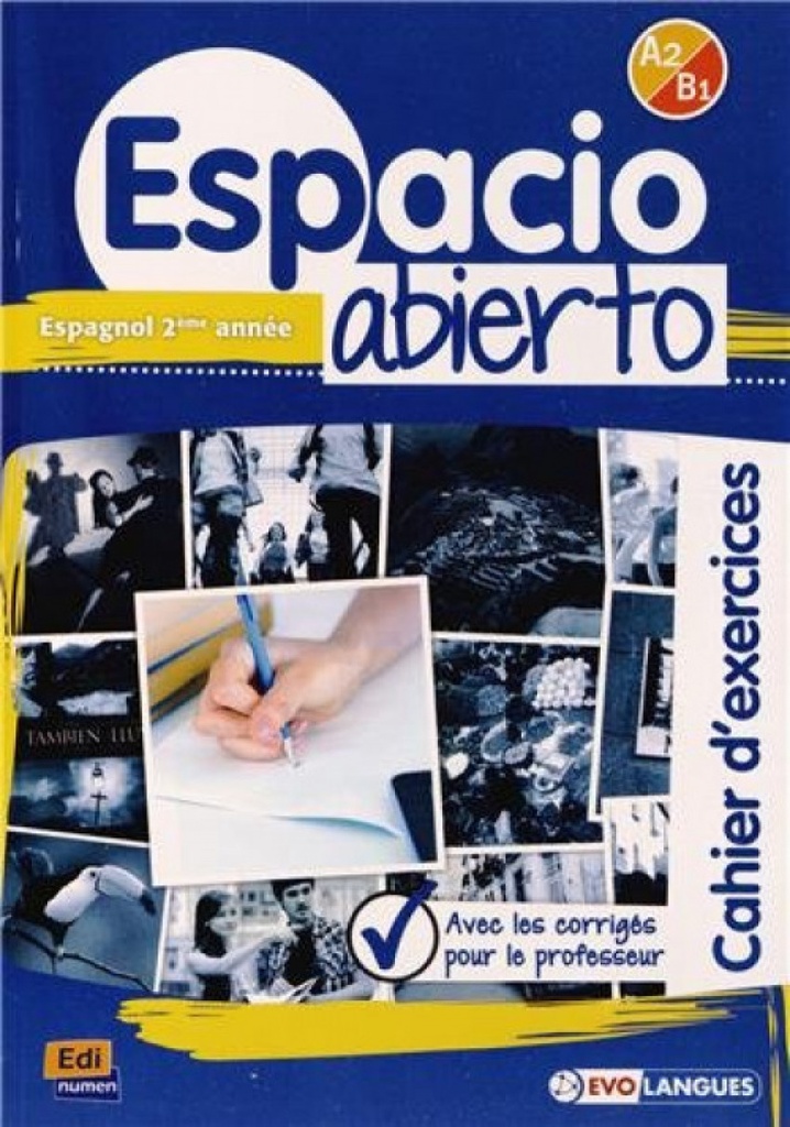 Espacio Abierto A2/B1 -Cah. d´exercice Claves