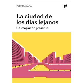 LA CIUDAD DE LOS DÍAS LEJANOS