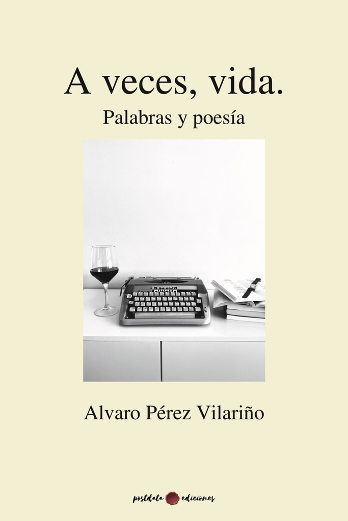 A veces, vida. Palabras y poesía