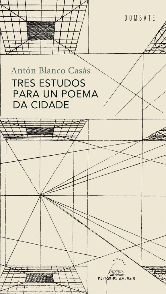 TRES ESTUDOS PARA UN POEMA DE CIDADE