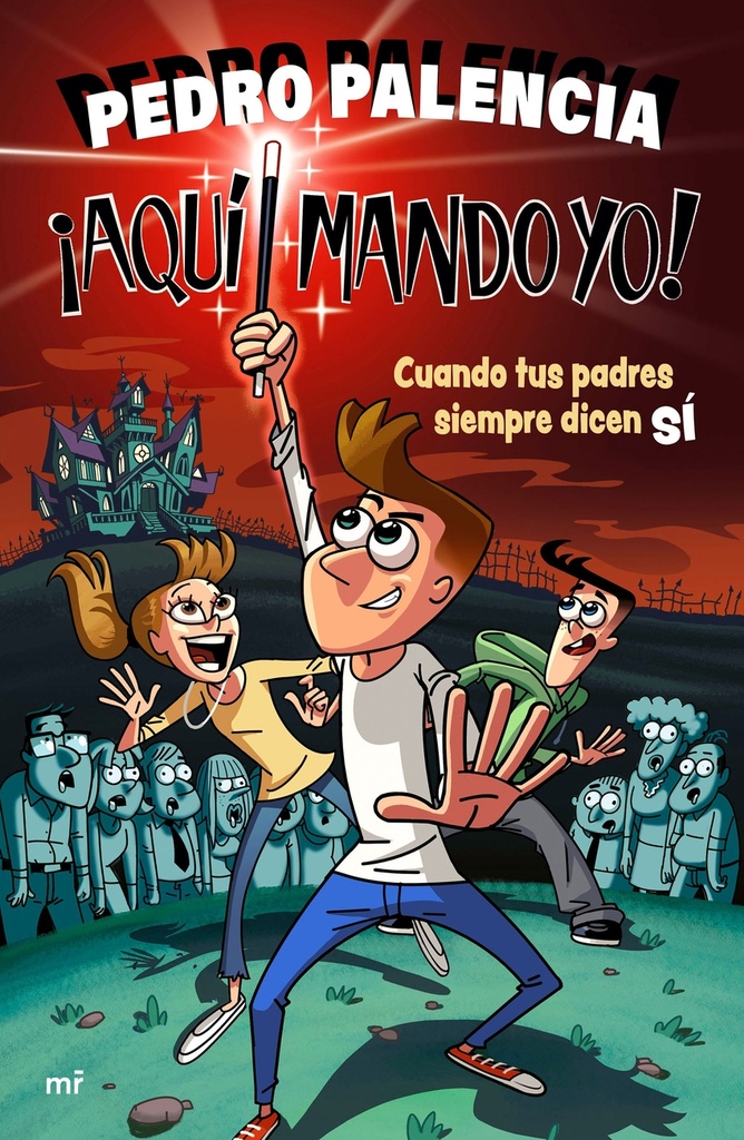 ¡Aquí mando yo!