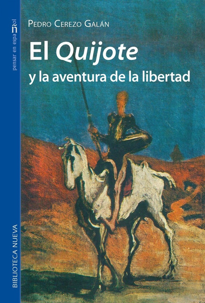 QUIJOTE Y LA AVENTURA DE LA LIBERTAD,EL