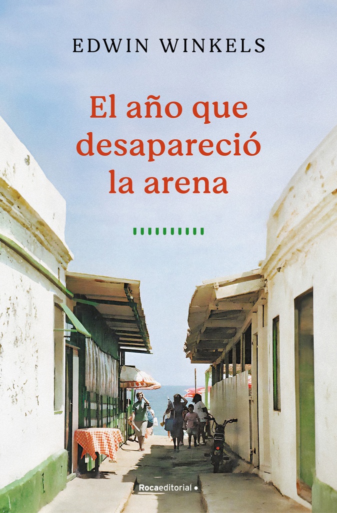 El año que desapareció la arena