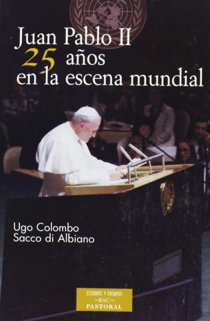 Juan Pablo II: 25 años en la escena mundial