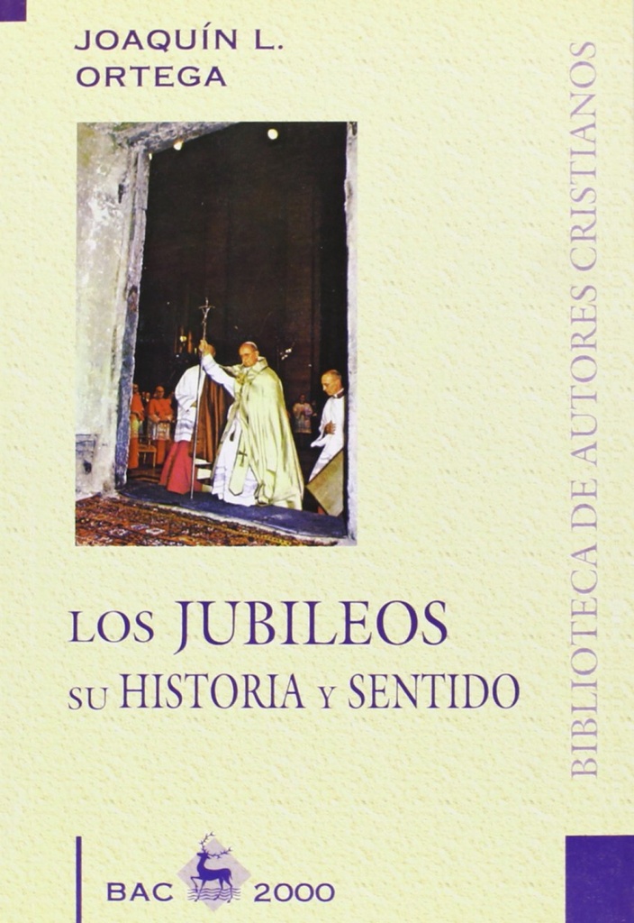 Los Jubileos, su historia y sentido