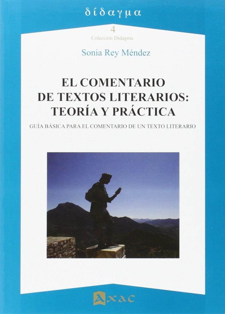El comentario de textos literarios: teoría y práctica