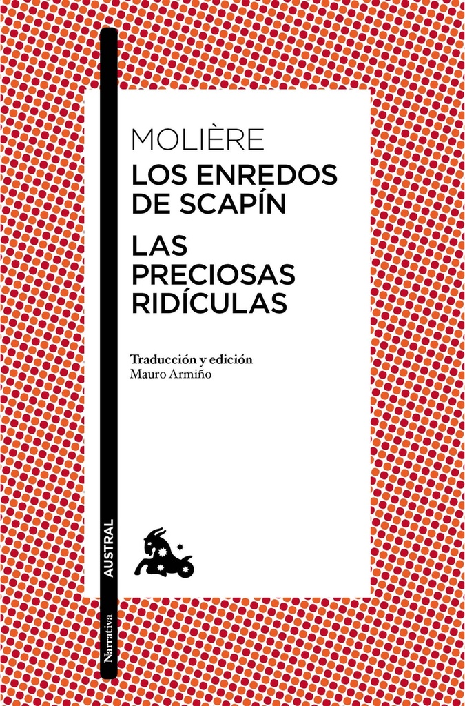 Las preciosas ridículas / Los enredos de Scapín