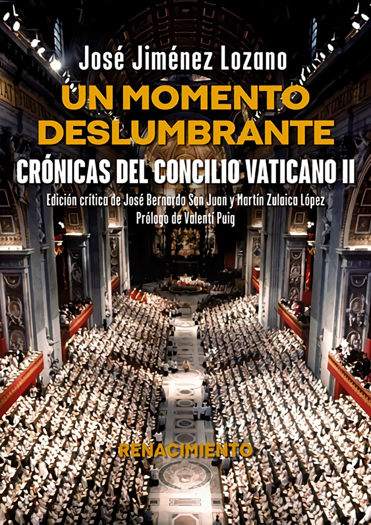 Un momento deslumbrante. Crónicas del Concilio Vaticano II