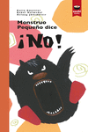 Monstruo Pequeño dice ¡NO!